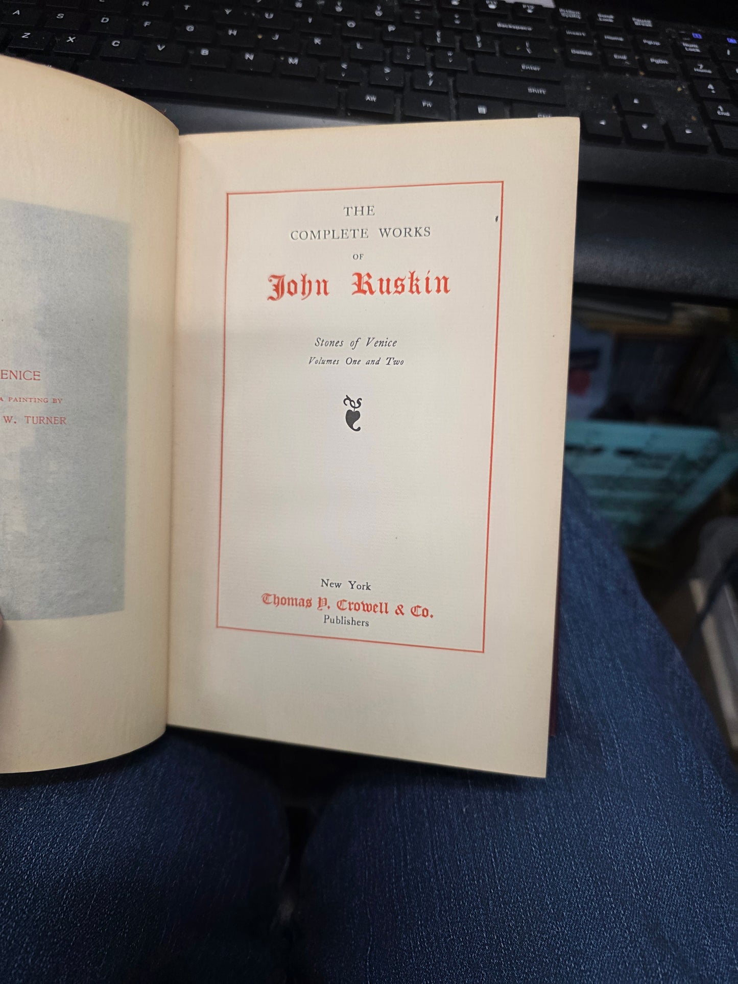 The Complete Works of John Ruskin: Stones of Venice (Volumes I & I- USED GOOD, COLL
