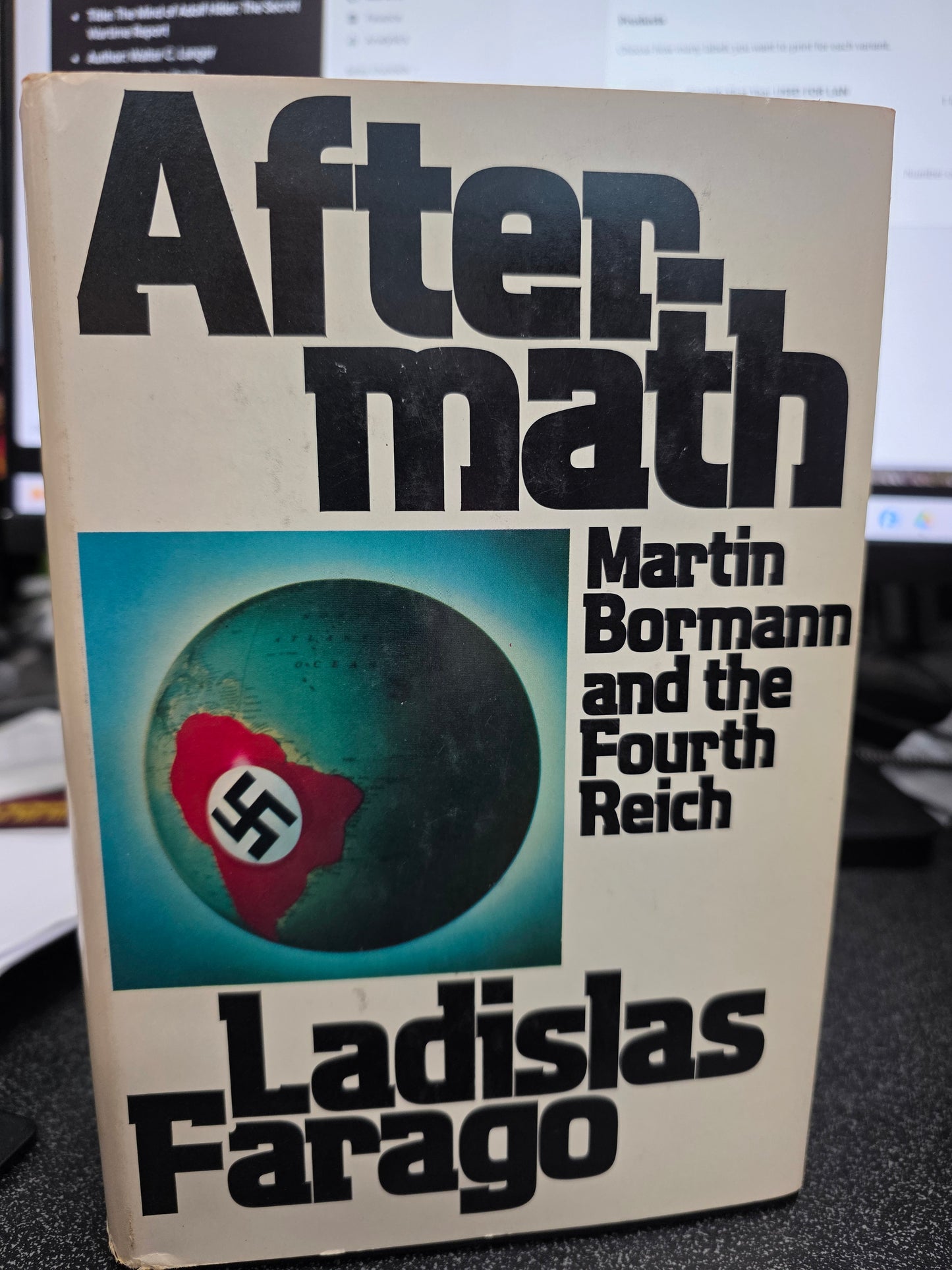 Aftermath: Martin Bormann and the Fourth Reich by Ladislas Farago-USED MIL