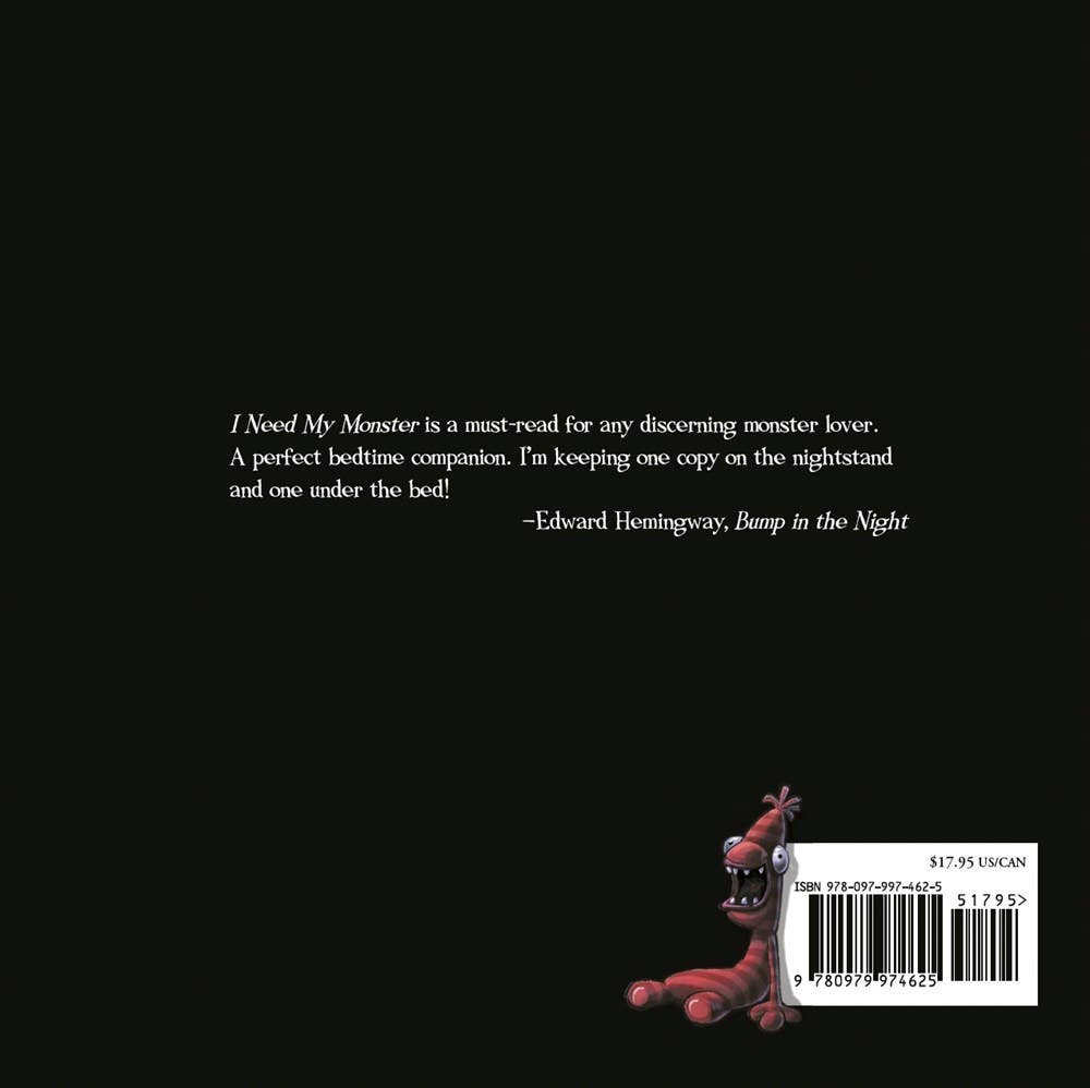 I Need My Monster: 10.25 x 10.25 x 0.4 / Hardcover Picture Book / 32 CPB