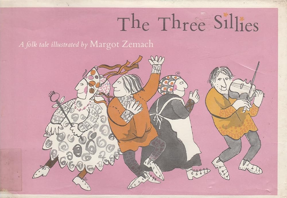 The Three Sillies: A Folktale cover image