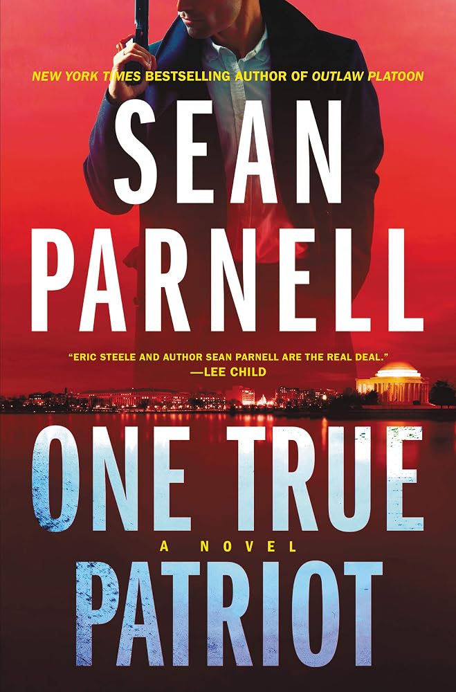 One True Patriot: A Novel (Eric Steele, 3) cover image