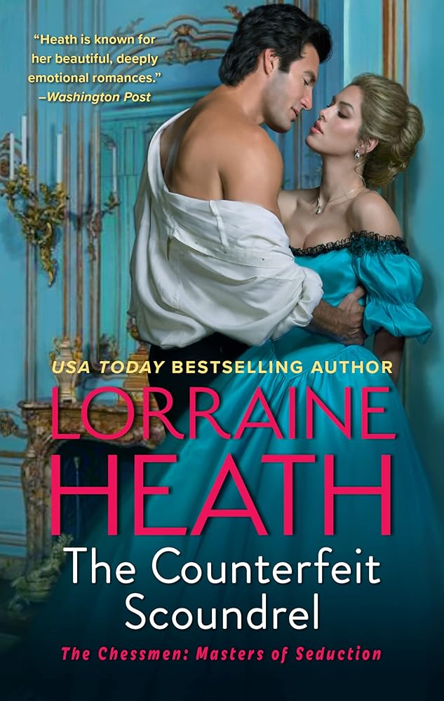 The Counterfeit Scoundrel: A Victorian Historical Romance Series Filled with Deceit and Desire in High Society (The Chessmen: Masters of Seduction, 1) cover image