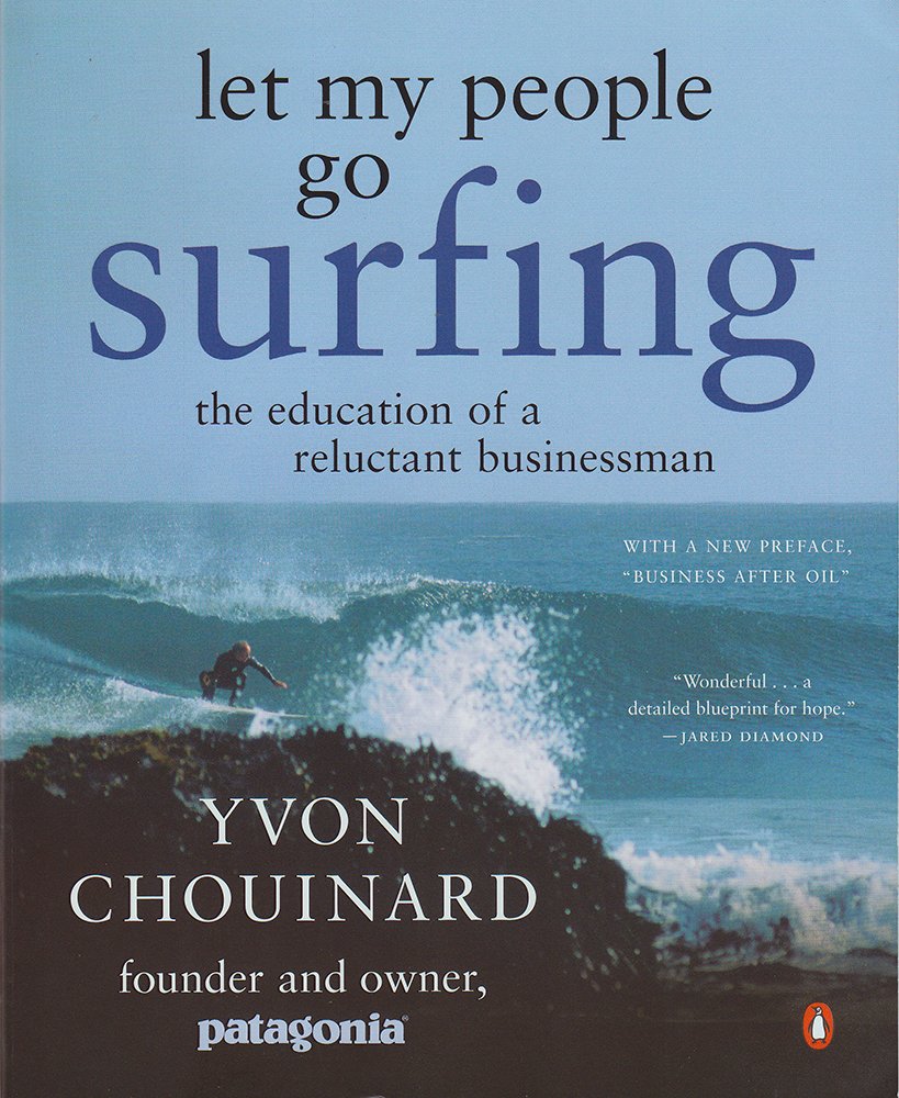 Let My People Go Surfing: The Education of a Reluctant Businessman cover image