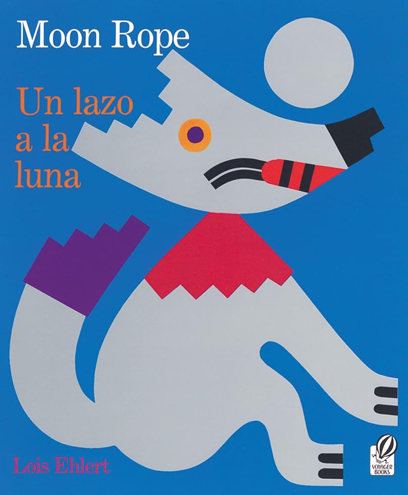 Moon Rope/Un Lazo a La Luna: Bilingual English-Spanish (Spanish Edition) cover image