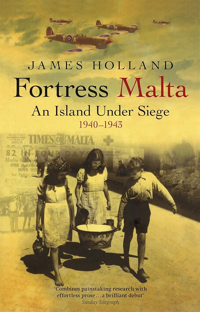 Fortress Malta : An Island Under Siege@@ 1940-1943 cover image