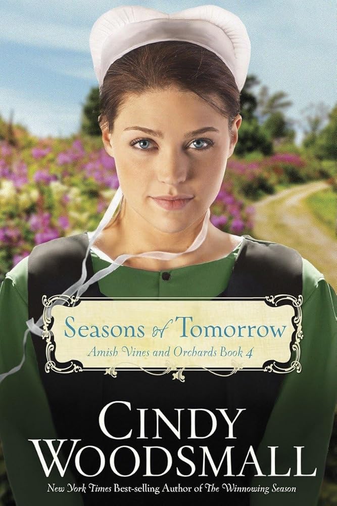 Seasons of Tomorrow: Book Four in the Amish Vines and Orchards Series cover image