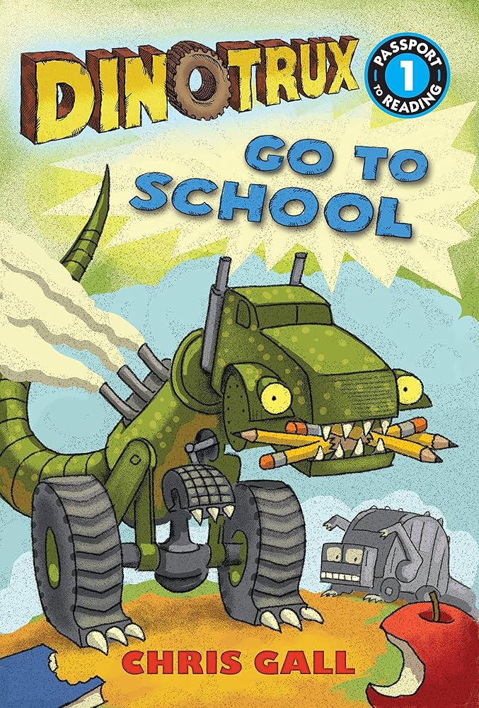 Dinotrux Go to School: Level 1 (Passport to Reading Level 1) cover image