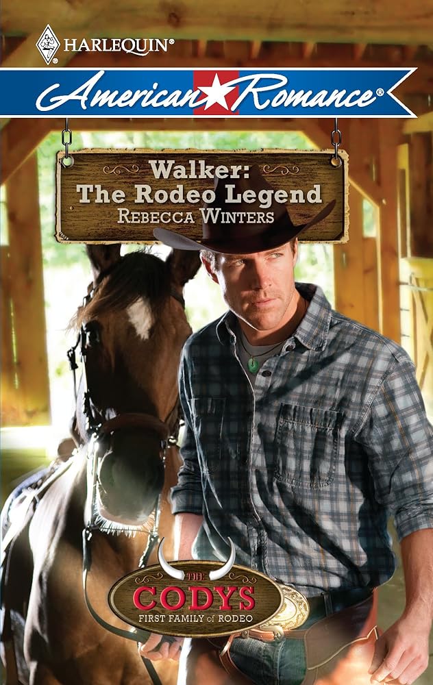 Walker: The Rodeo Legend (Harlequin American Romance) (Codys: First Family of Rodeo) cover image
