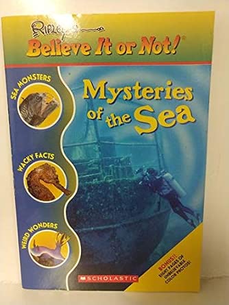 Mysteries of the Sea (Ripley's Believe It or Not! (Scholastic)) cover image