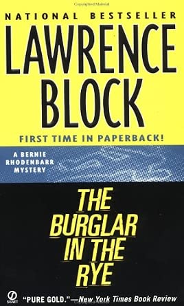 The Burglar in the Rye: The New Bernie Rhodenbarr Mystery cover image