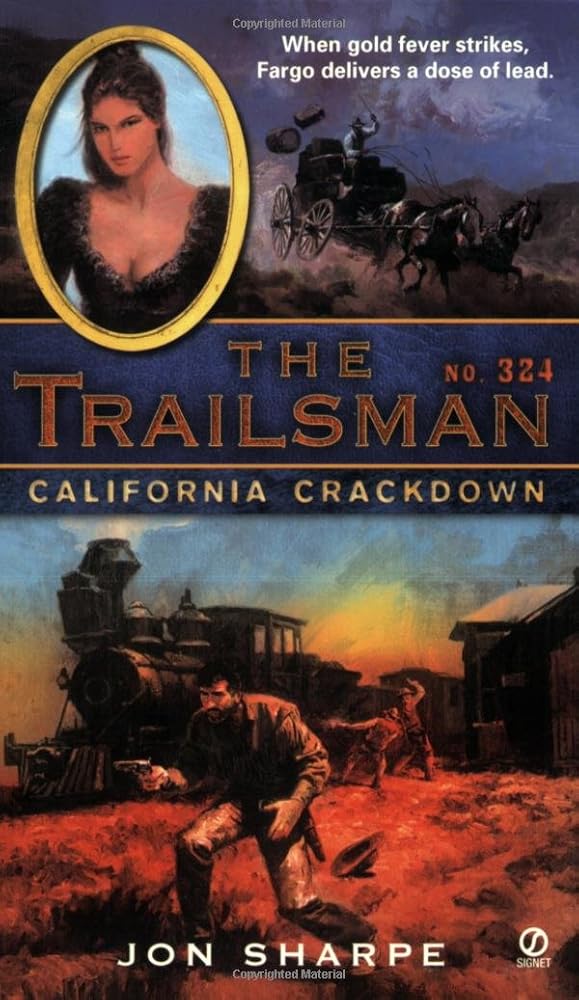 The Trailsman #324: California Crackdown cover image