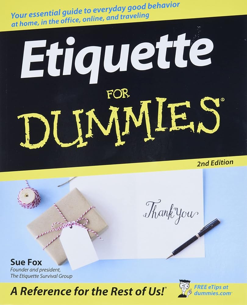 Etiquette for Dummies 2nd Edition (For Dummies Series) cover image
