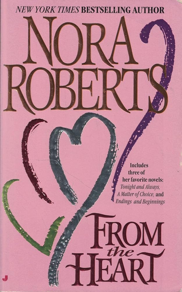 From the Heart: Tonight and Always/A Matter of Choice/Endings and Beginnings cover image