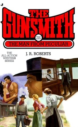 The Man from Peculiar (The Gunsmith #216) cover image