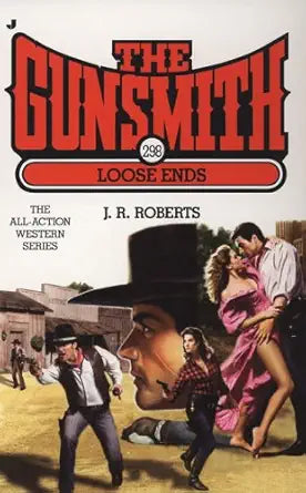 The Gunsmith 298: Loose Ends (Gunsmith, The) cover image