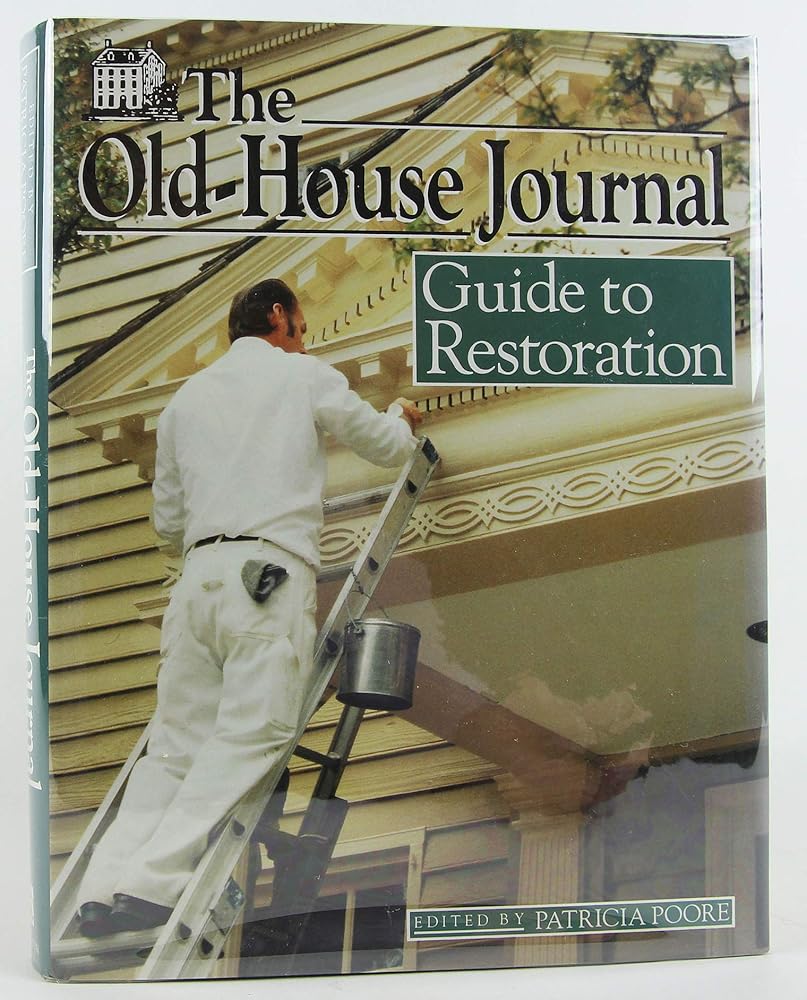 The Old-House Journal Guide to Restoration cover image