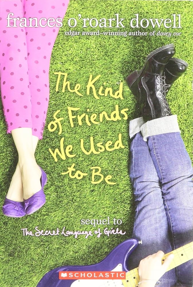 The Kind of Friends We Used to Be (Sequel to Secret Language of Girls) cover image