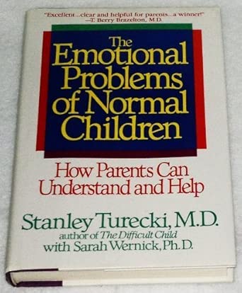 The Emotional Problems of Normal Children: How Parents Can Understand and Help cover image
