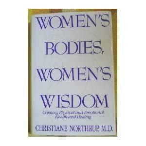 Women's Bodies, Women's Wisdom: Creating Physical and Emotional Health and Healing cover image