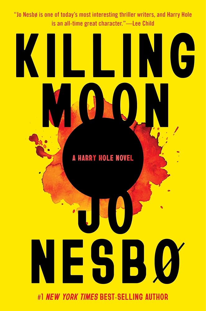 Killing Moon: A Harry Hole Novel (13) (Harry Hole Series) cover image