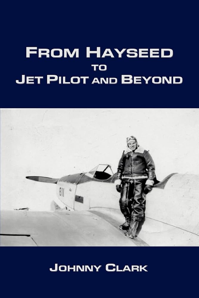From Hayseed to Jet Pilot and Beyond cover image