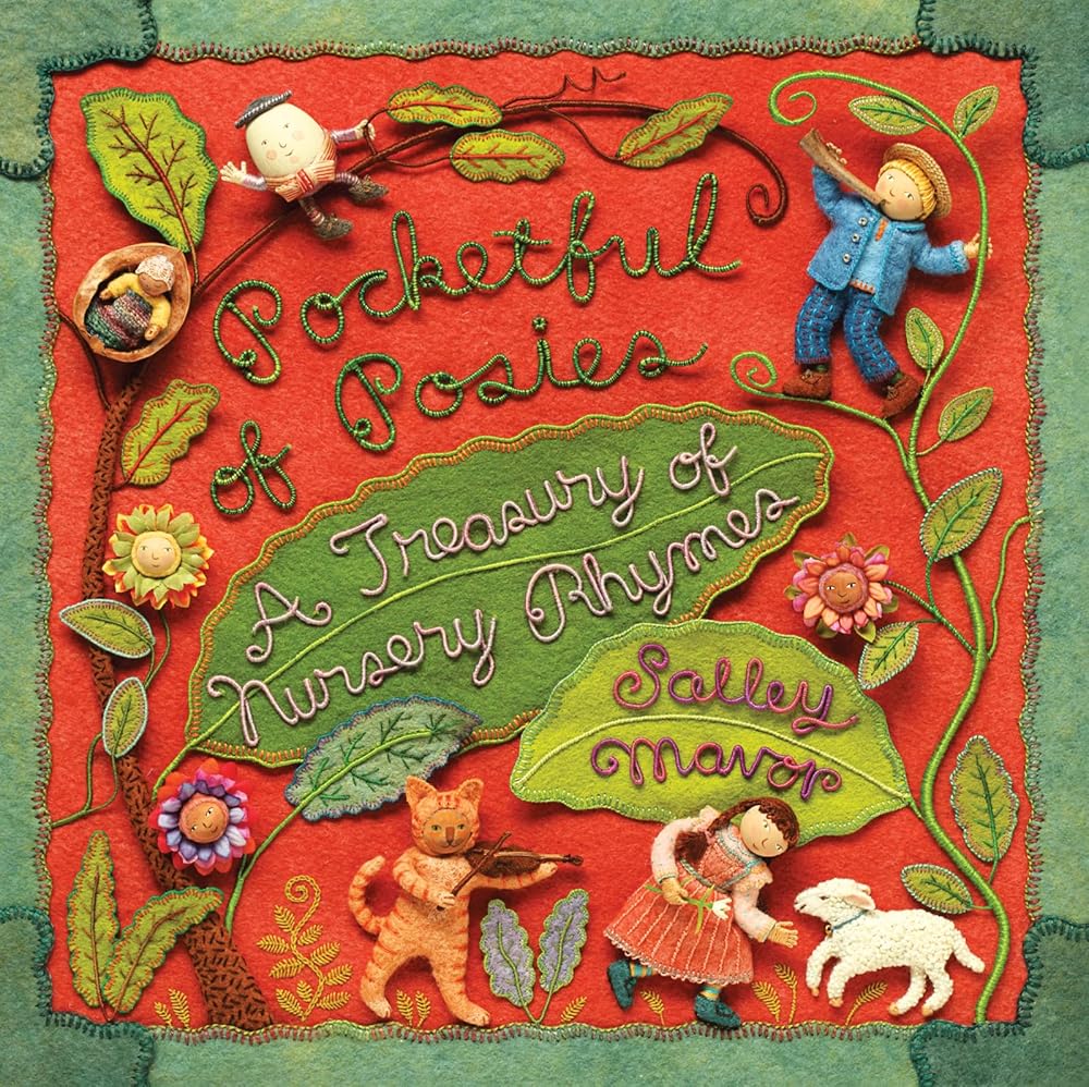 Pocketful of Posies: A Treasury of Nursery Rhymes – A Classic with Intricate Fabric Art for Children (Ages 0-3) cover image