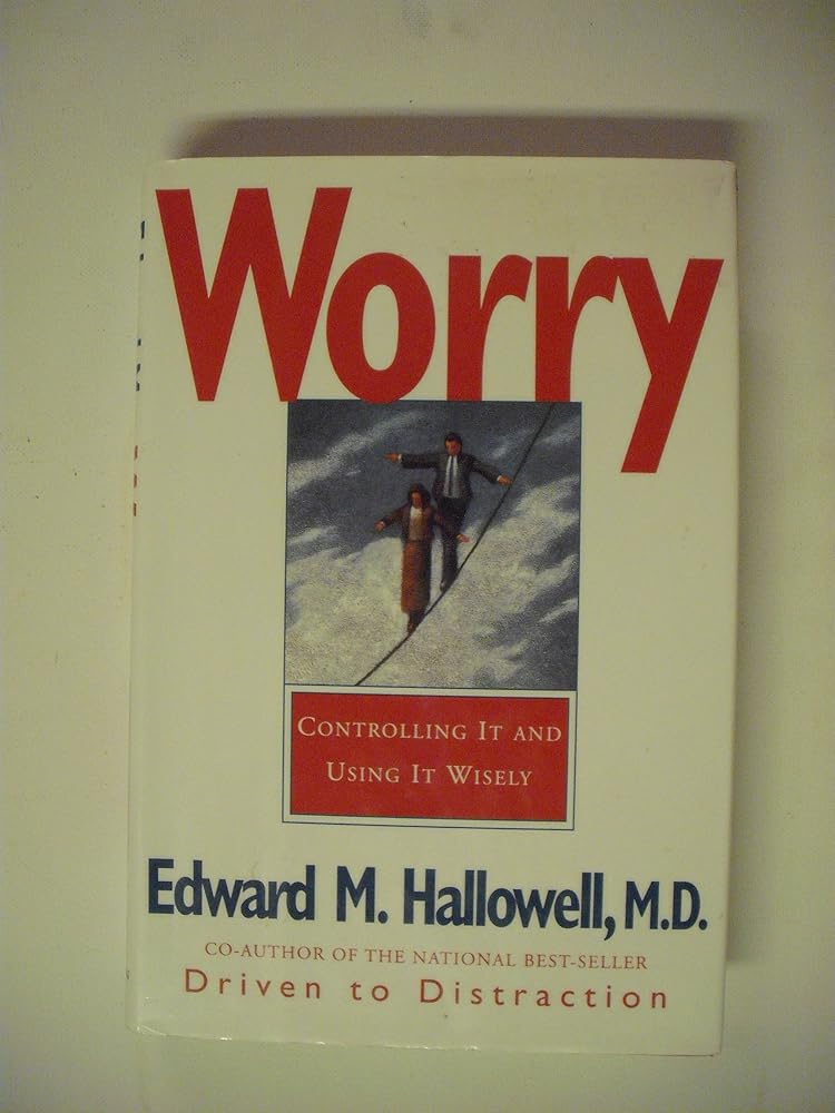 Worry: Controlling It and Using It Wisely cover image
