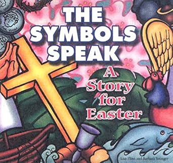 The Symbols Speak: A Story for Easter cover image
