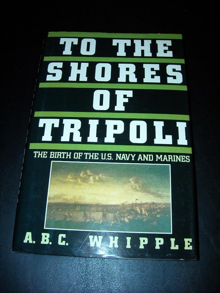 To the Shores of Tripoli: The Birth of the U.S. Navy and Marines cover image