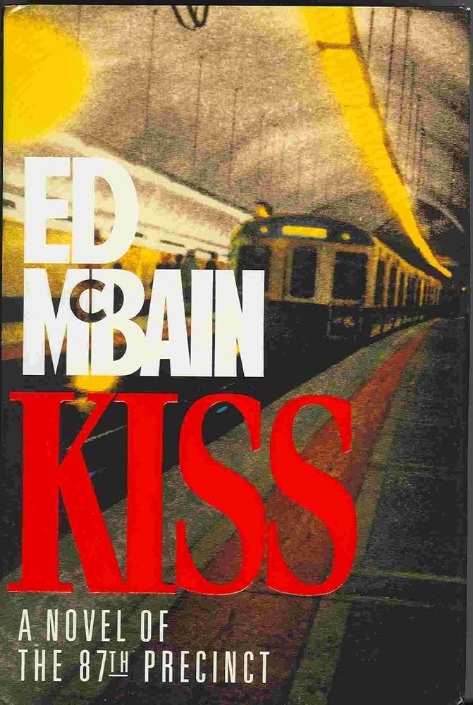 Kiss: A Novel of the 87th Precinct cover image