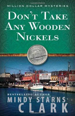 Don't Take Any Wooden Nickels (The Million Dollar Mysteries, Book 2) cover image