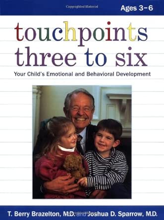 Touchpoints Three to Six: Your Child's Emotional and Behavioral Development cover image