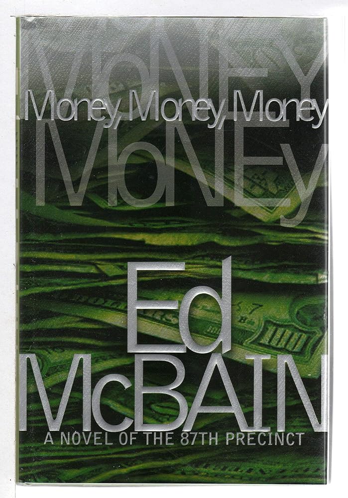 Money, Money, Money: A Novel of the 87th Precinct cover image