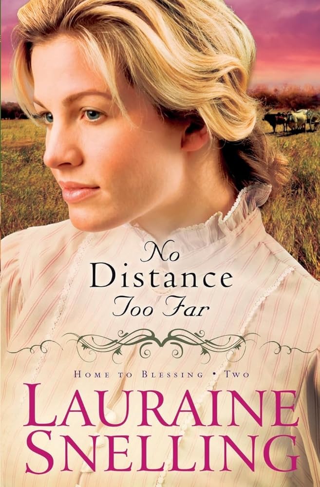 No Distance Too Far (Home to Blessing Series, Book 2) cover image