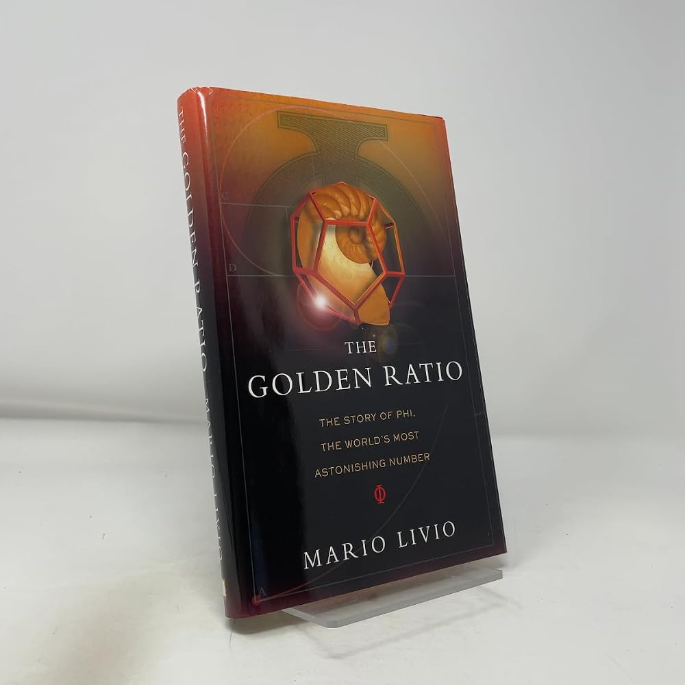 The Golden Ratio: The Story of Phi, the World's Most Astonishing Number cover image