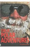 True Polar Adventures (True Adventure Stories) cover image