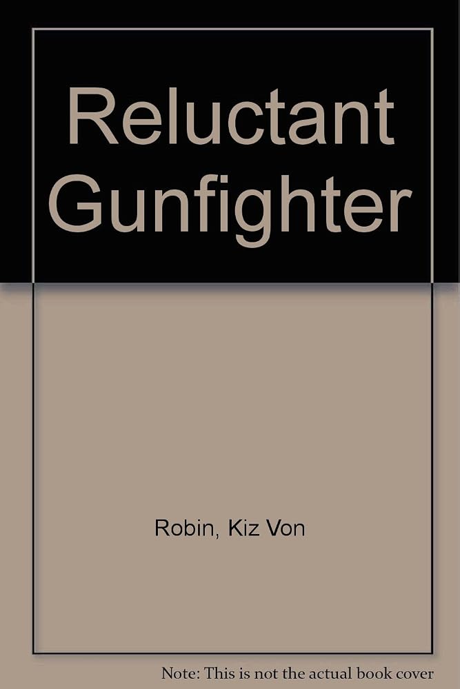 Reluctant Gunfighter cover image