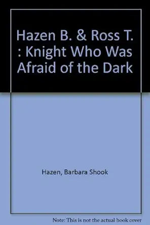 The Knight Who Was Afraid of the Dark cover image