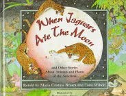 When Jaguars Ate the Moon: And Other Stories About Animals and Plants of the Americas cover image