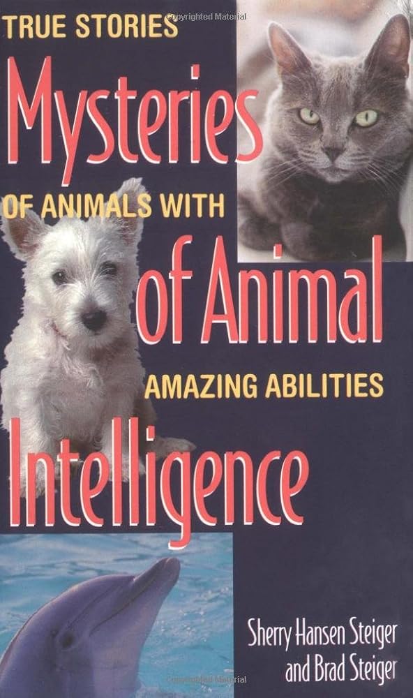Mysteries of Animal Intelligence: True Stories of Animals with Amazing Abilities cover image