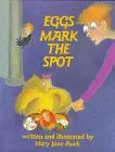 Eggs Mark the Spot cover image