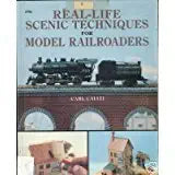 Real-Life Scenic Techniques for Model Railroaders cover image