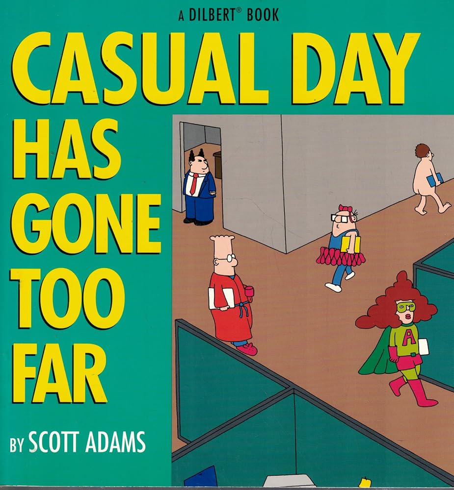 Casual Day Has Gone Too Far cover image