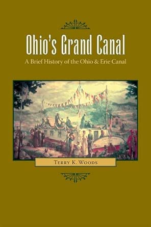 Ohio's Grand Canal: A Brief History of the Ohio & Erie Canal cover image