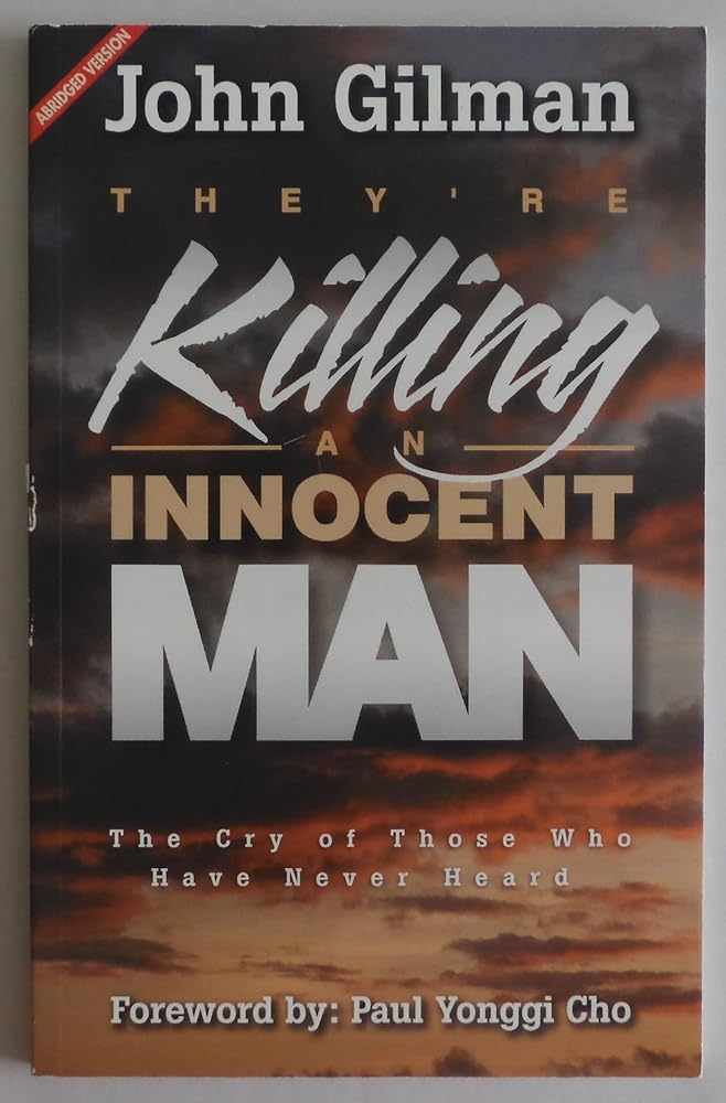 They're Killing An Innocent Man: The Cry Of Those Who Have Never Heard cover image