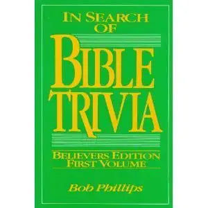 In Search of Bible Trivia/Believers Edition First Volume cover image