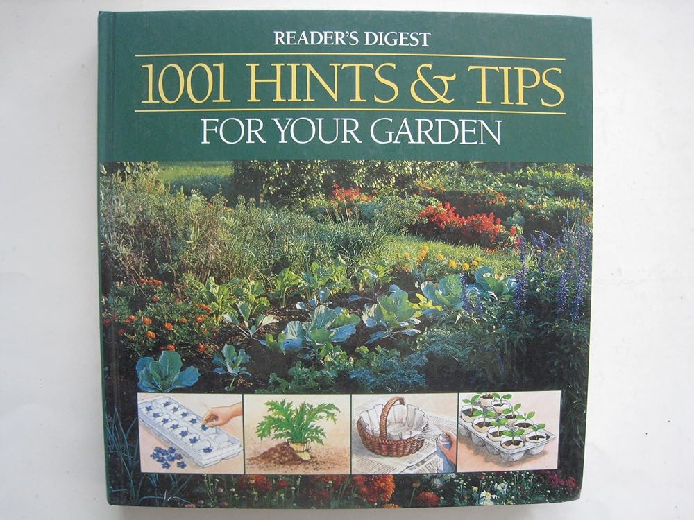 1001 Hints & Tips for Your Garden : An Indispensable Guide to Easier and More Effective Gardening cover image