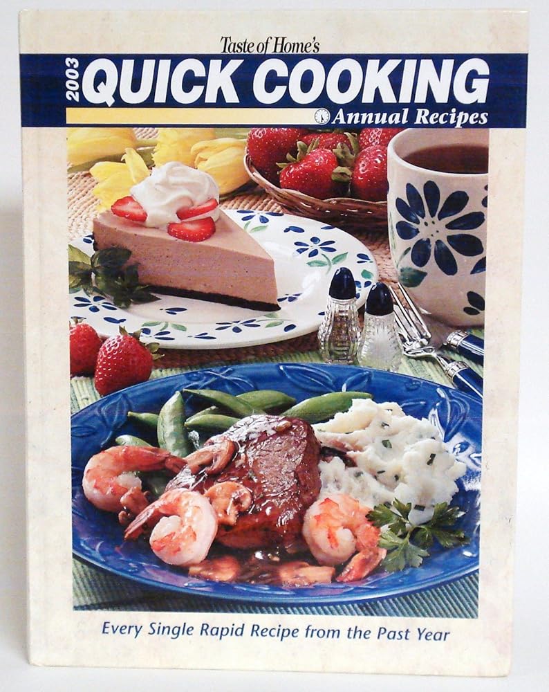Taste of Home's 2003 Quick Cooking Annual Recipes by (2003) Hardcover cover image