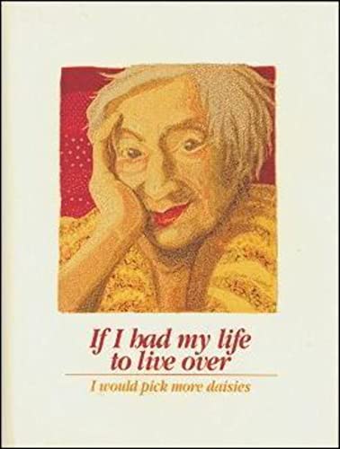 If I Had My Life to Live Over I Would Pick More Daisies cover image