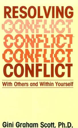Resolving Conflict With Others and Within Yourself cover image